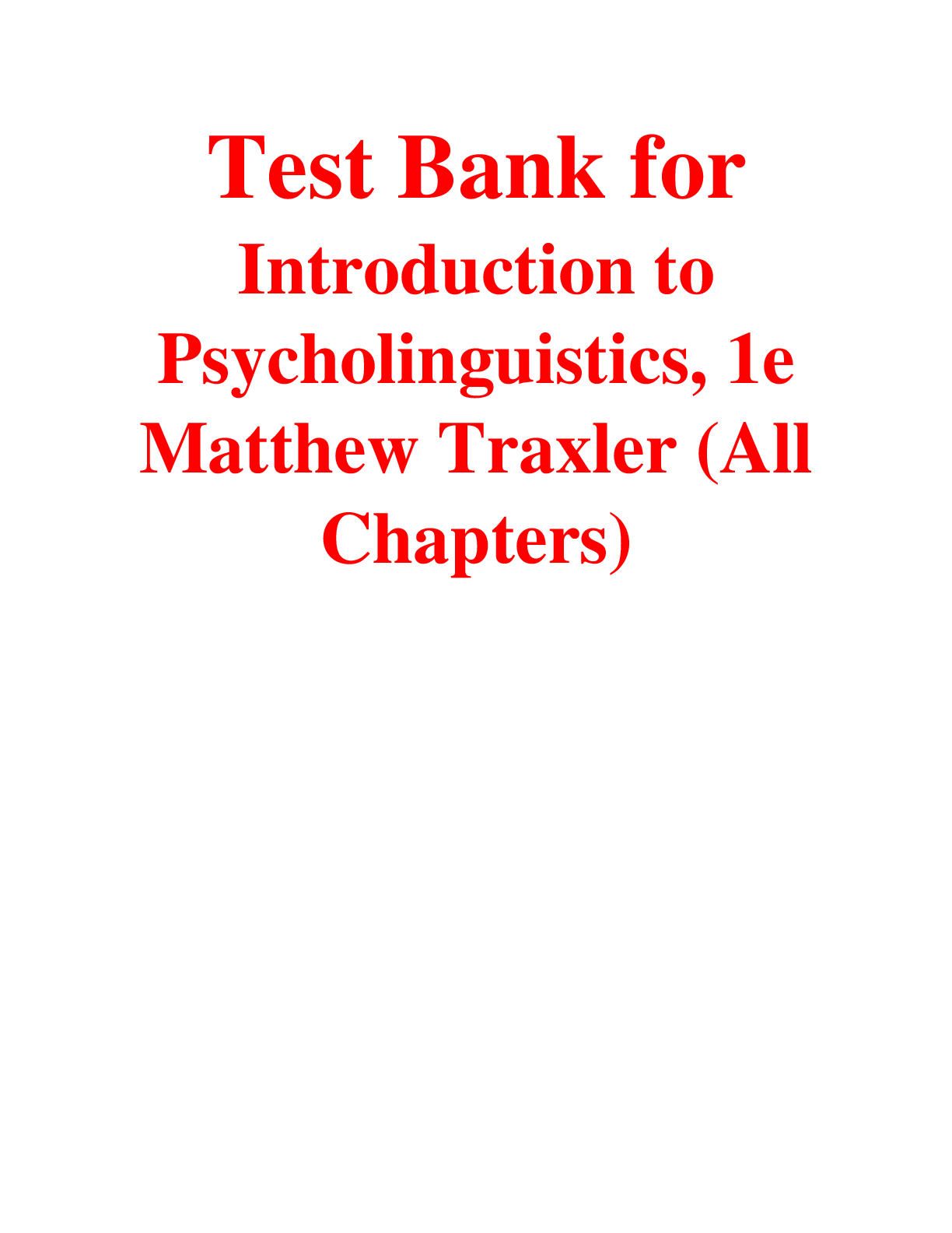 Preview of Introduction to Psycholinguistics, 1e Matthew Traxler (Test Bank)